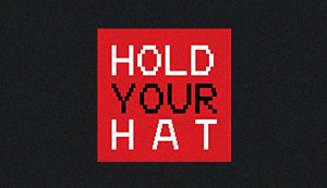 Hold Your Hat